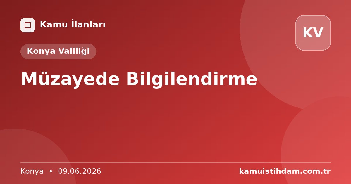 Müzayede Bilgilendirme - Konya Valiliği