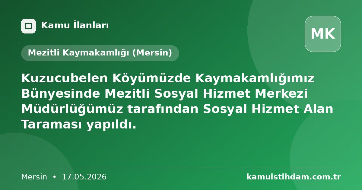 Kuzucubelen Köyümüzde Kaymakamlığımız Bünyesinde Mezitli Sosyal Hizmet Merkezi Müdürlüğümüz tarafından  Sosyal Hizmet Alan Taraması yapıldı. - Mezitli Kaymakamlığı (Mersin)