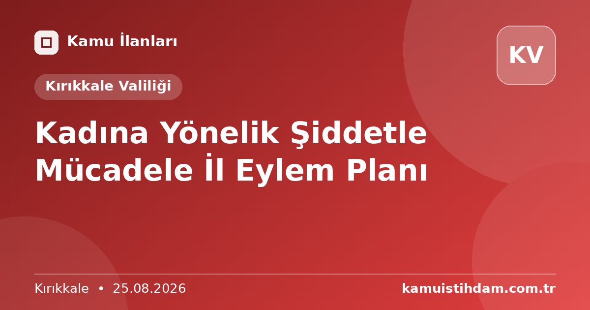 Kadına Yönelik Şiddetle Mücadele İl Eylem Planı - Kırıkkale Valiliği