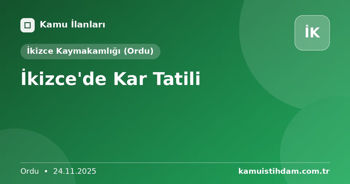 İkizce'de Kar Tatili - İkizce Kaymakamlığı (Ordu)