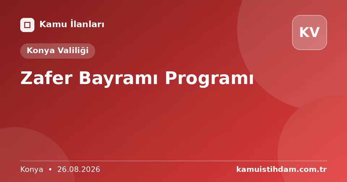 Zafer Bayramı Programı - Konya Valiliği